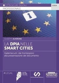 Abbildung von: La DPIA nelle Smart Cities. Vademecum: dal frontespizio alla presentazione del documento - Città sicure digitali;Edizioni Giuridiche Simone