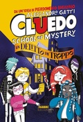 Cover: Un delitto di troppo. Cluedo. School of mystery - Narrativa;Fabbri