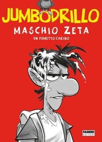 Abbildung von: Maschio Zeta. Un fumetto carino - Varia 9-13 anni;Fabbri