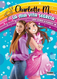 Abbildung von: La mia vita segreta. Una storia a fumetti - Fabbri
