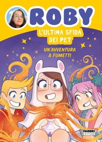 Abbildung von: L' ultima sfida dei Pet. Un'avventura a fumetti - Fabbri. Varia;Fabbri