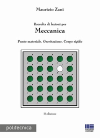 Abbildung von: Raccolta di lezioni per meccanica. Punto materiale. Gravitazione. Corpo rigido - Politecnica;Maggioli Editore
