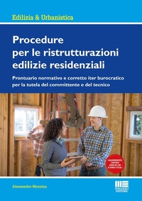 Abbildung von: Procedure per le ristrutturazioni edilizie residenziali - Edilizia & urbanistica;Maggioli Editore