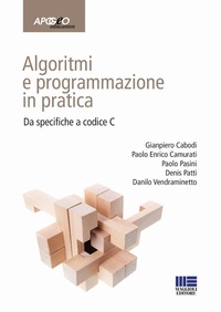 Abbildung von: Algoritmi e programmazione in pratica. Da specifiche a codice C - Apogeo education;Maggioli Editore
