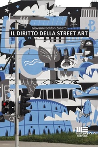 Abbildung von: Il diritto della street art - Politecnica;Maggioli Editore