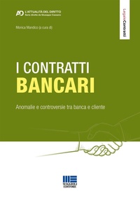 Abbildung von: I contratti bancari - Legale;Maggioli Editore