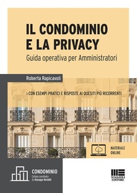 Abbildung von: Il condominio e la privacy - Condominio;Maggioli Editore