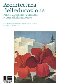 Abbildung von: Architettura dell'educazione - I Quaderni di MCA;Maggioli Editore