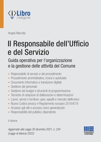Abbildung von: Il responsabile dell'Ufficio e del Servizio. Guida operativa per l'organizzazione e la gestione delle attività del Comune - PEL. Amministrazione management;Maggioli Editore