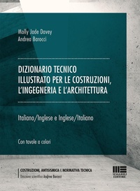 Abbildung von: Dizionario tecnico illustrato per le costruzioni, l'ingegneria e l'architettura. Italiano-Inglese e Inglese-Italiano - Maggioli Editore
