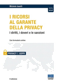 Abbildung von: I ricorsi al garante della privacy. I diritti, i doveri e le sanzioni - Privacy;Maggioli Editore