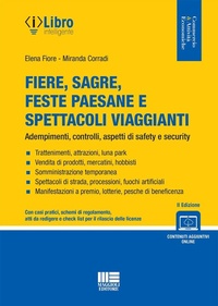 Abbildung von: Fiere, sagre, feste paesane e spettacoli viaggianti. Adempimenti, controlli, aspetti di safety e security - Commercio & attività economiche;Maggioli Editore