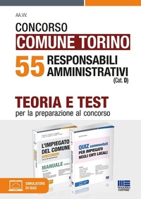 Abbildung von: Concorso Comune di Torino. 55 responsabili amministrativi (Cat. D). Teoria e test per la preparazione al concorso. Kit - Concorsi&Esami;Maggioli Editore