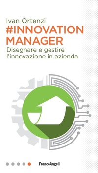 Abbildung von: #Innovation manager. Disegnare e gestire l'innovazione in azienda - Professioni digitali;Franco Angeli
