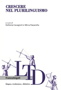 Abbildung von: Crescere nel plurilinguismo - Lingua, traduzione e didattica;Franco Angeli