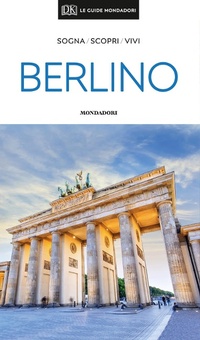 Abbildung von: Berlino - Le guide Mondadori;Mondadori Electa