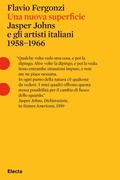 Cover: Una nuova superficie. Jasper Johns e gli artisti italiani 1958-1968 - Pesci rossi;Electa