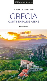 Abbildung von: Grecia continentale e Atene. Con mappa estraibile - Le guide Mondadori;Mondadori Electa