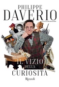 Cover: Il vizio della curiosit&agrave; - Rizzoli Illustrati;Mondadori Electa
