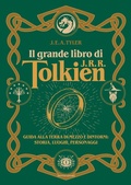 Cover: Il grande libro di J.R.R. Tolkien. Guida alla Terra di mezzo e dintorni: storia, luoghi, personaggi - Mondadori Electa