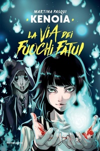Abbildung von: La via dei fuochi fatui - Illustrati;Mondadori Electa