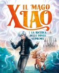 Cover: Il mago Xiao e la ricerca della fonte suprema - Electa Kids;Mondadori Electa