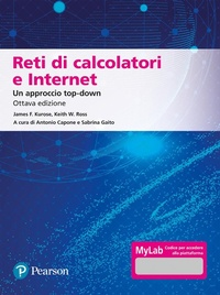 Abbildung von: Reti di calcolatori e internet. Un approccio top-down. Ediz. Mylab - Informatica;Pearson