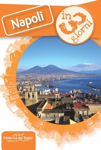 Abbildung von: Napoli in 3 giorni - In 3 giorni;Fabbrica dei Segni