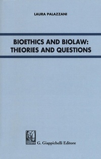 Abbildung von: Bioethics and Biolaw: theories and questions - Giappichelli