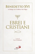Cover: Ebrei e cristiani - I Papi del terzo millennio;San Paolo Edizioni