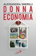 Cover: Donna Economia. Dalla crisi a una stagione di speranza - Attualit&agrave; e storia;San Paolo Edizioni