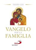Bild: Vangelo per la famiglia. Testo CEI - Vangelo. Nuovo Testamento. Testi;San Paolo Edizioni