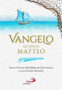 Bild: Vangelo secondo Matteo. Nuova Versione della Bibbia dai Testi Antichi - Vangelo. Nuovo Testamento. Testi;San Paolo Edizioni