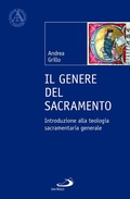 Cover: Il genere del sacramento. Introduzione alla teologia sacramentaria generale - L' abside;San Paolo Edizioni