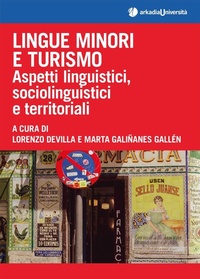 Abbildung von: Lingue minori e turismo. Aspetti linguistici, sociolinguistici e territoriali - Università;Arkadia
