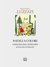 Abbildung von: Emanuele Luzzati. Natali a colori. Antologia del centenario - Nativitas;Interlinea