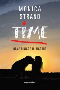 Abbildung von: Time. Dove finisce il ricordo - Euno Edizioni