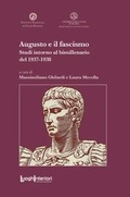 Cover: Augusto e il fascismo. Studi intorno al bimillenario del 1937-1938 - Coedizioni;LuoghInteriori