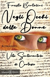 Abbildung von: Negli occhi delle donne. Vita sentimentale di Cartesio - Anunnaki. Narrativa;Gilgamesh Edizioni