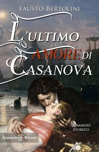 Abbildung von: L' ultimo amore di Casanova - Gilgamesh Edizioni