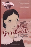 Cover: Anita Garibaldi. L'amazzone del Risorgimento. Sorelle d'Italia - Curcio Young;Curcio