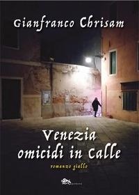 Abbildung von: Venezia omicidi in calle - Narrativa italiana;Supernova