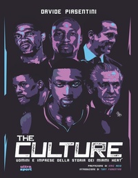 Abbildung von: The Culture. Uomini e imprese della storia dei Miami Heat - Ultra sport;Ultra
