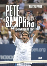 Abbildung von: Pete Sampras. Un campione a fari spenti - Ultra sport;Ultra