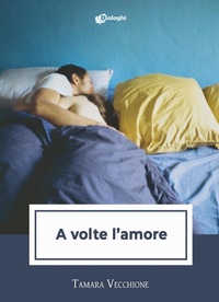 Abbildung von: A volte l'amore - Sussurri;Dialoghi