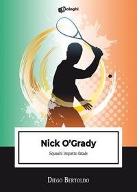 Abbildung von: Nick O'Grady. Squash! Impatto fatale - Intrecci;Dialoghi
