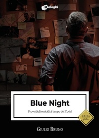 Abbildung von: Blue night. Proverbiali omicidi al tempo del Covid - Grida;Dialoghi