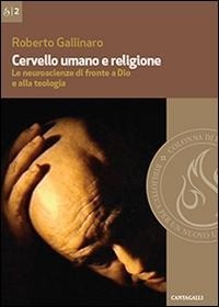 Abbildung von: Cervello umano e religione. Le neuroscienze di fronte a Dio e alla teologia - Colonna di fuoco;Cantagalli