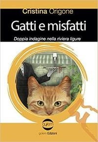 Abbildung von: Gatti e misfatti. Doppia indagine nella riviera ligure - Le vespe;Golem Edizioni