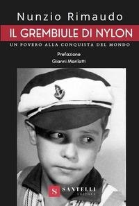 Abbildung von: Il grembiule di nylon. Un povero alla conquista del mondo - Santelli